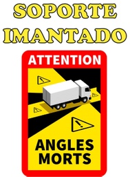 [IMANTADO-ANGULOS_TRUCK] ETIQUETA "ATTENTION ANGLES MORTS" CAMIONES - ÁNGULOS MUERTOS - SOPORTE IMANTADO